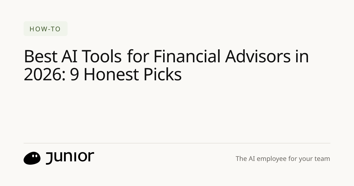 Best AI Tools for Financial Advisors in 2026: 9 Honest Picks